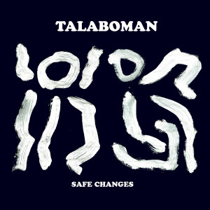Talaboman的專輯Safe Changes
