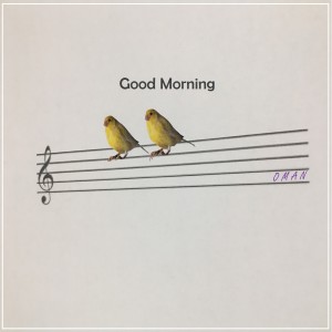 Listen to Good Morning song with lyrics from 오만