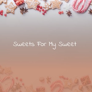 收聽The Drifters的Sweets for My Sweet歌詞歌曲