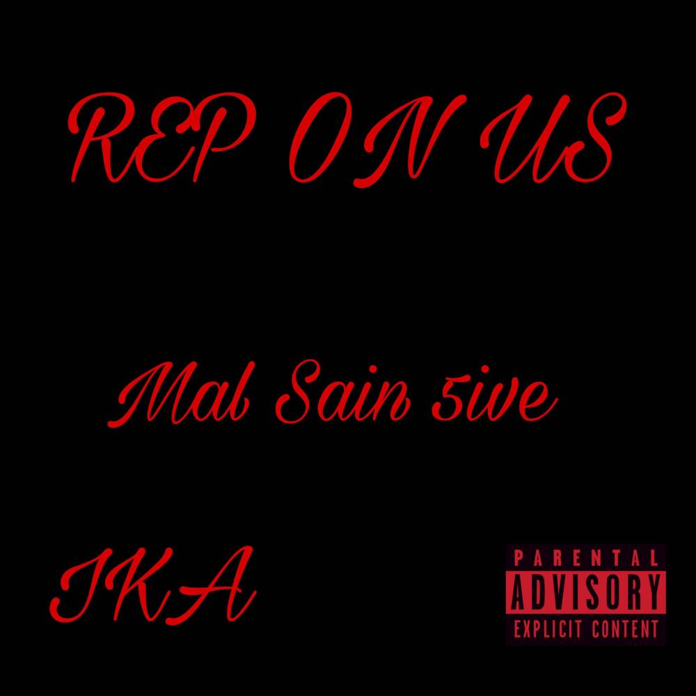 Rep on us (feat. Mal & 5ive)