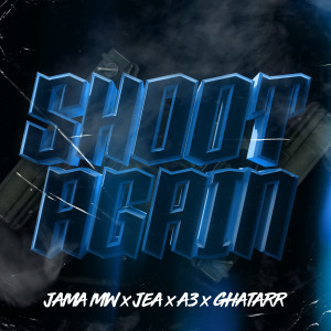 อัลบัม Shoot Again (Explicit) ศิลปิน Ghatarr