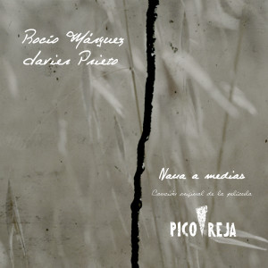 Rocio Márquez的專輯Nana A Medias (Canción Original De La Película “Pico Reja”)