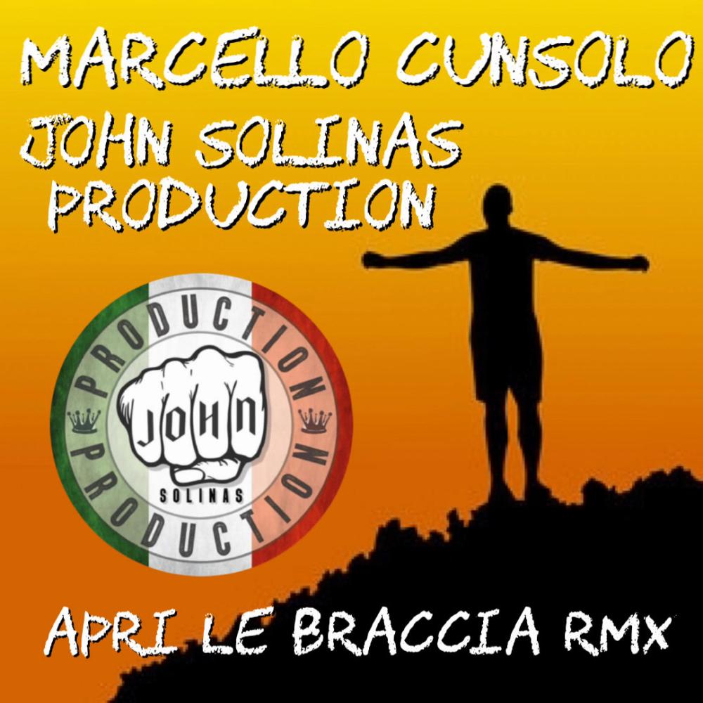 John Solinas x Cunsolo (APRI LE BRACCIA RMX)