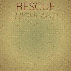 Listen to Rescue Highland song with lyrics from Salvator Kalbo