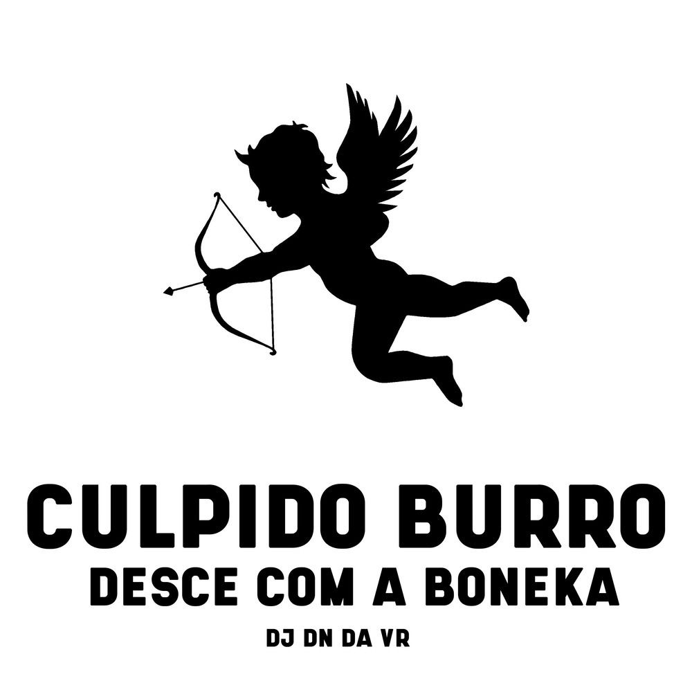 Culpido Burro Desce Com a Boneka (Explicit)