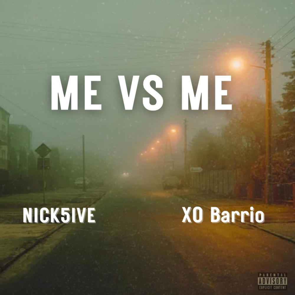 Me Vs Me (feat. XO Barrio) (Explicit)