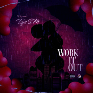 TYE SM的专辑Work It Out (Explicit)