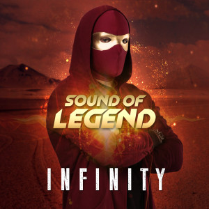 Dengarkan lagu Infinity (Radio Edit) nyanyian Sound Of Legend dengan lirik