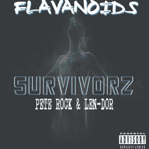 Flavanoids的專輯Survivorz (feat. Len-Dor & Pete Rock) [Explicit]