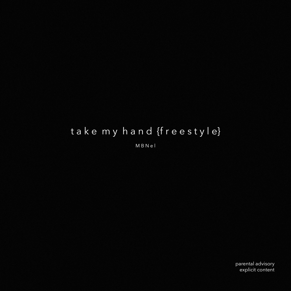 Take My Hand (Freestyle) (Explicit)