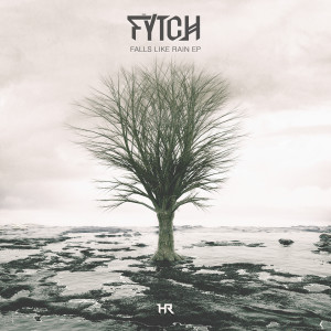 ดาวน์โหลดและฟังเพลง Falls Like Rain พร้อมเนื้อเพลงจาก Fytch