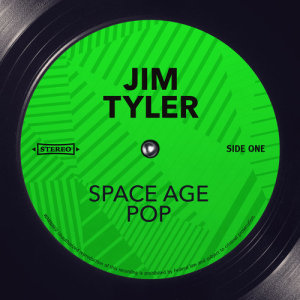 อัลบัม Space Age Pop ศิลปิน Jim Tyler