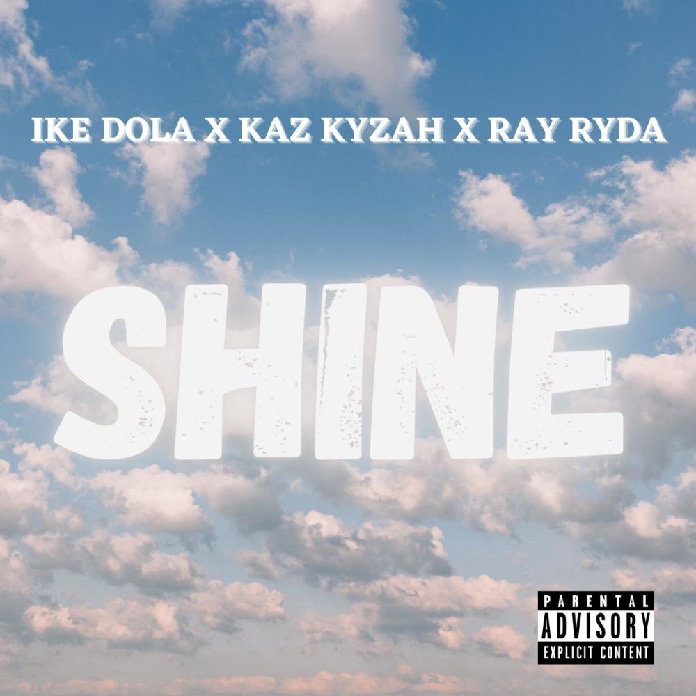 Shine (feat. Kaz Kyzah, The Team & Ray Ryda) (Explicit)