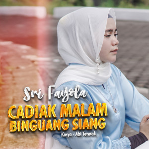 Album Cadiak Malam Binguang Siang oleh Sri Fayola