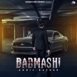 Album Badmashi from Akhil Rathee