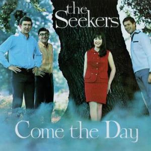 The Seekers的專輯Come The Day