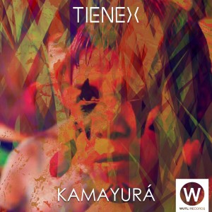 收聽Tienex的Kamayurá歌詞歌曲