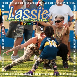 收聽Dj Alex的Lassie (Remix) (Explicit) (Remix|Explicit)歌詞歌曲