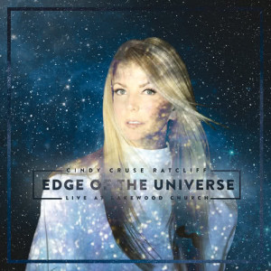อัลบัม Edge Of The Universe ศิลปิน Cindy Cruse Ratcliff