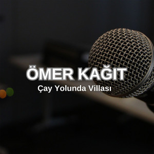Album Çay Yolunda Villası from Ömer Kağıt