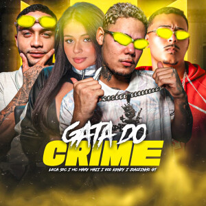 eoo kendy的專輯Gata do Crime (Explicit)