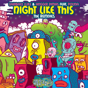 Dengarkan lagu Night Like This (Vandalism Remix) nyanyian Laidback Luke dengan lirik