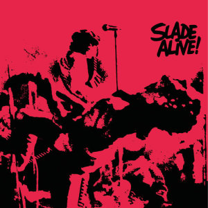收聽Slade的Know Who You Are (Live) [2009 - Remaster]歌詞歌曲