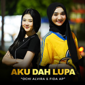 Listen to Aku Dah Lupa song with lyrics from Ochi Alvira