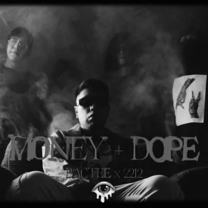 ดาวน์โหลดและฟังเพลง Money + Dope (feat. 2212) (Explicit) พร้อมเนื้อเพลงจาก Bactee Impi