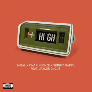 Nibal的專輯+ High (feat. Jaycob Duque)