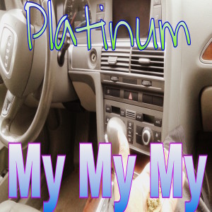 Album My My My (Explicit) from Platinum