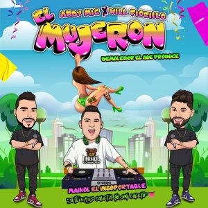 收聽Will Fiorillo的El Mujerón歌詞歌曲