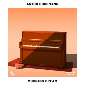 Listen to Morning Dream song with lyrics from Anton Goosmann
