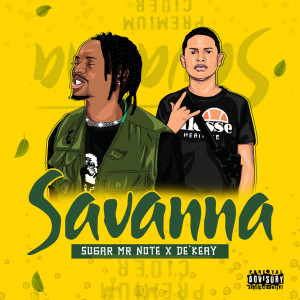 Album Savanna (Explicit) from Sugar Mr Note