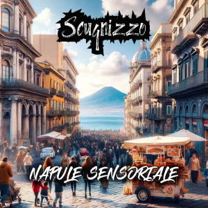 Scugnizzo的专辑Napule Sensoriale