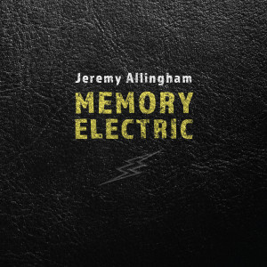 Jeremy Allingham的专辑Memory Electric