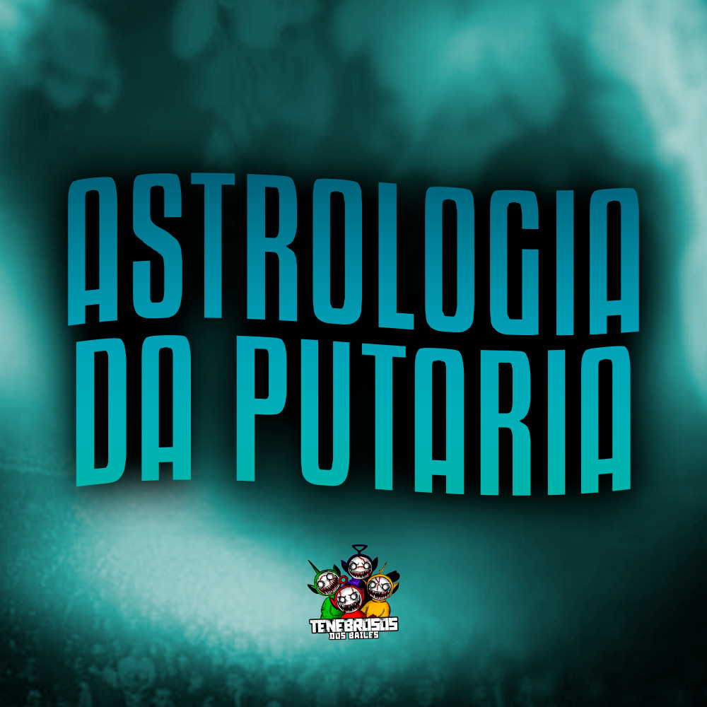 Astrologia da Putaria (Explicit)