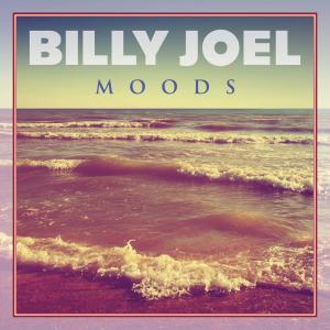 Billy Joel的專輯Billy Joel - Moods