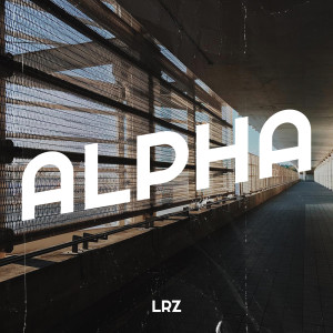 LRZ的专辑Alpha (Explicit)
