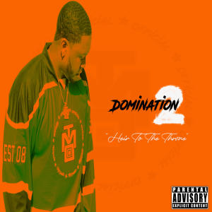 Young Dom的專輯Domination 2 (Explicit)