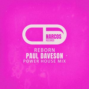 Album Reborn (Power House Mix) from Paul Daveson