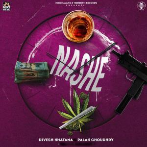 Dengarkan Nashe lagu dari Divesh Khatana dengan lirik