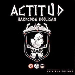 收聽Actitud Hardcore Hooligan的A.C.A.B (Explicit)歌詞歌曲