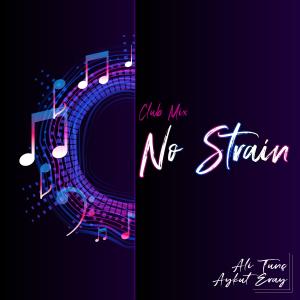 Ali Tunç的專輯No Strain (feat. Aykut Eray)