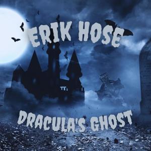 Erik Hose Compositions的專輯Dracula's Ghost