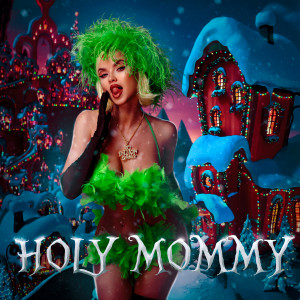 Listen to HOLY MOMMY (Новогодняя версия|Explicit) song with lyrics from Dashi