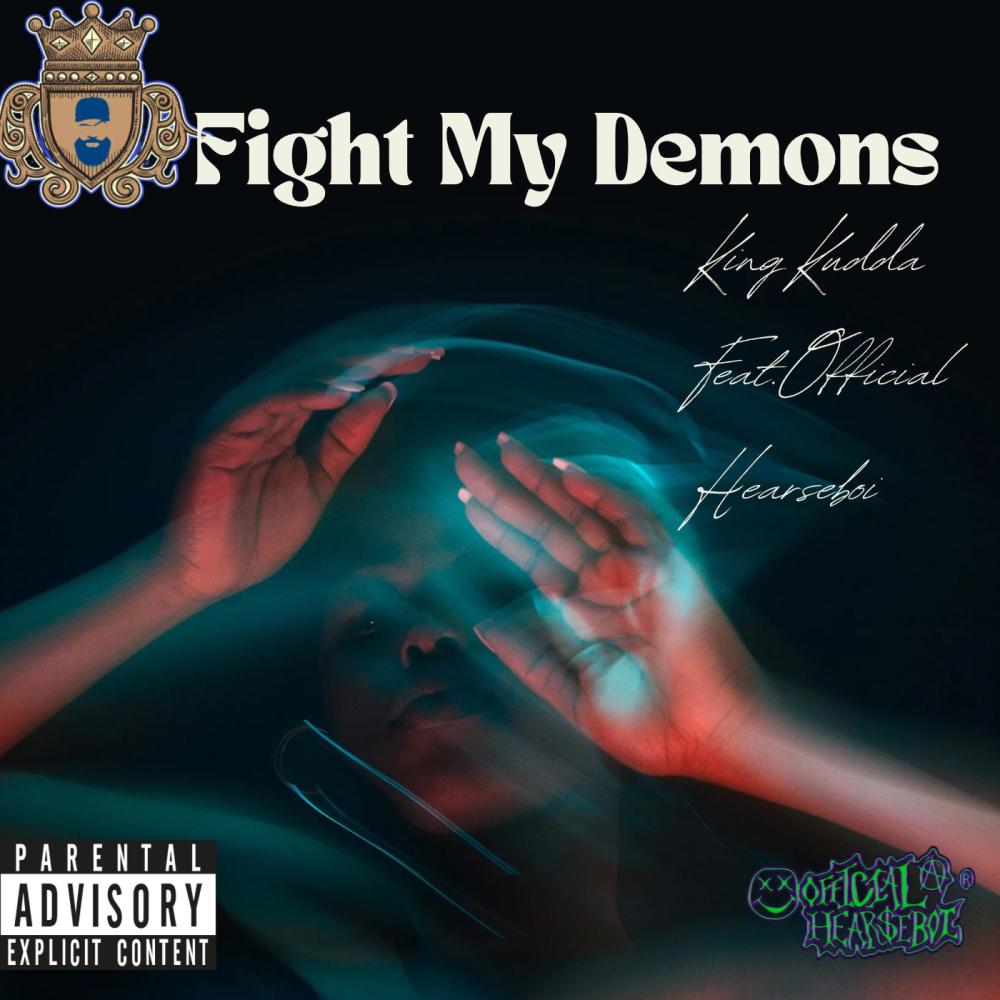 Fight My Demons (feat. Official Hearseboi) (Explicit)