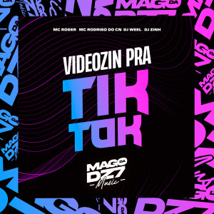 Album Videozin pra Tik Tok oleh DJ WEEL