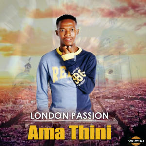 London Passion的專輯Ama Thini