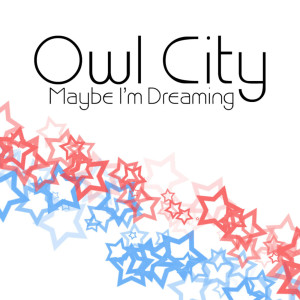 Owl City的專輯Maybe I'm Dreaming